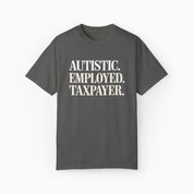 Autism T-Shirt By Daily Bloom Autistic. Employed. Taxpayer Comfort Colors Tee Pepper / S