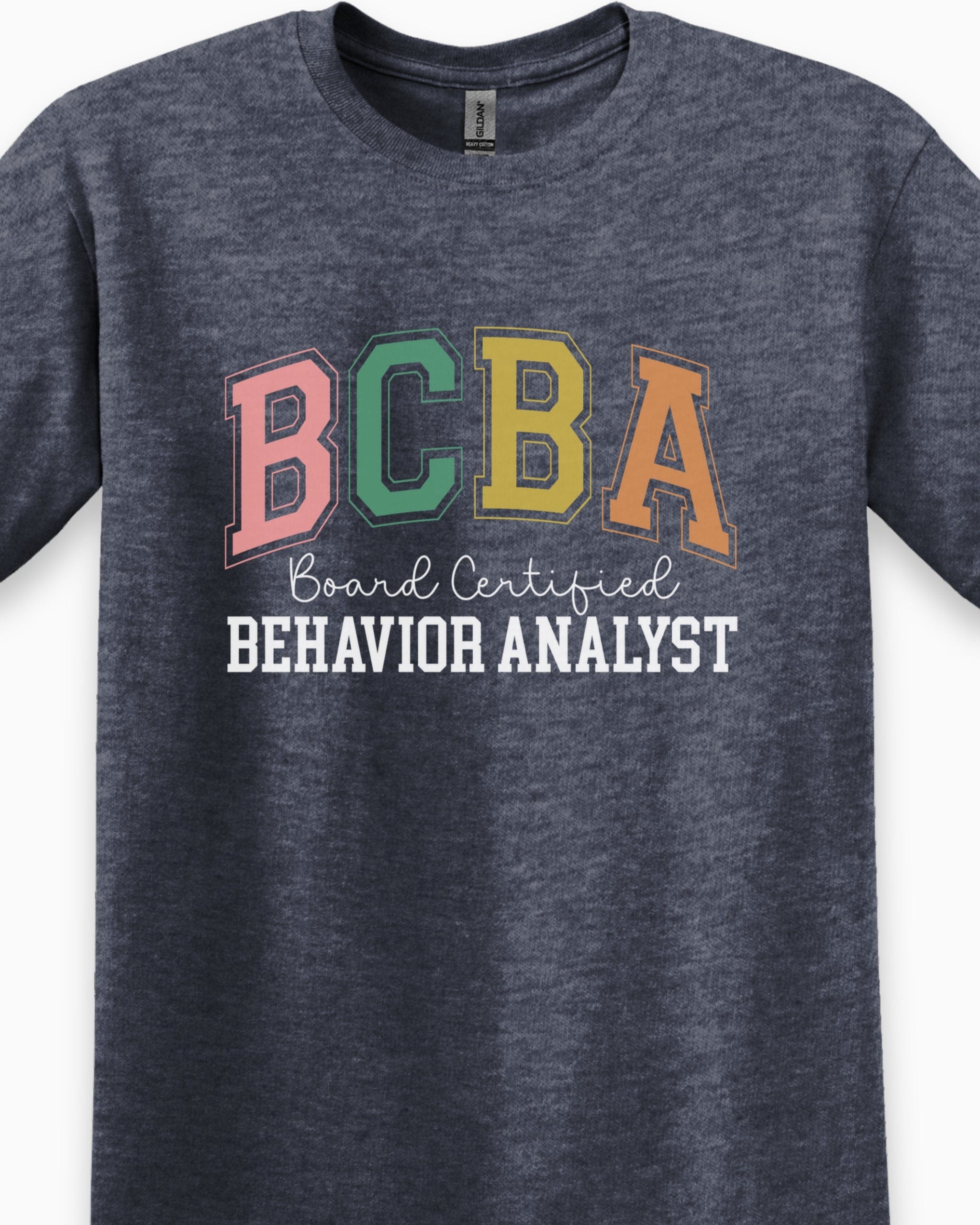 BCBA - Board Certified Behavior Analyst College Style Tee-Neurodiversity, ADHD & Autism Awareness & Acceptance T-Shirt by Daily Bloom