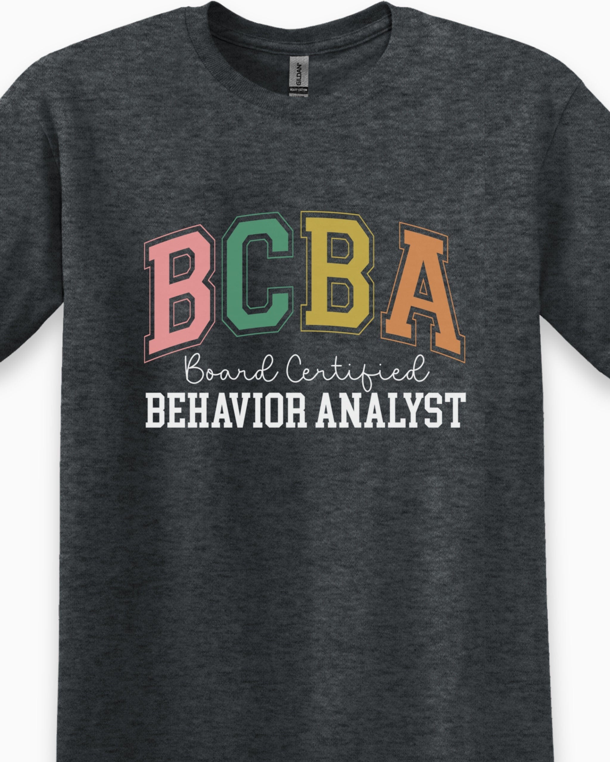 BCBA - Board Certified Behavior Analyst College Style Tee-Neurodiversity, ADHD & Autism Awareness & Acceptance T-Shirt by Daily Bloom