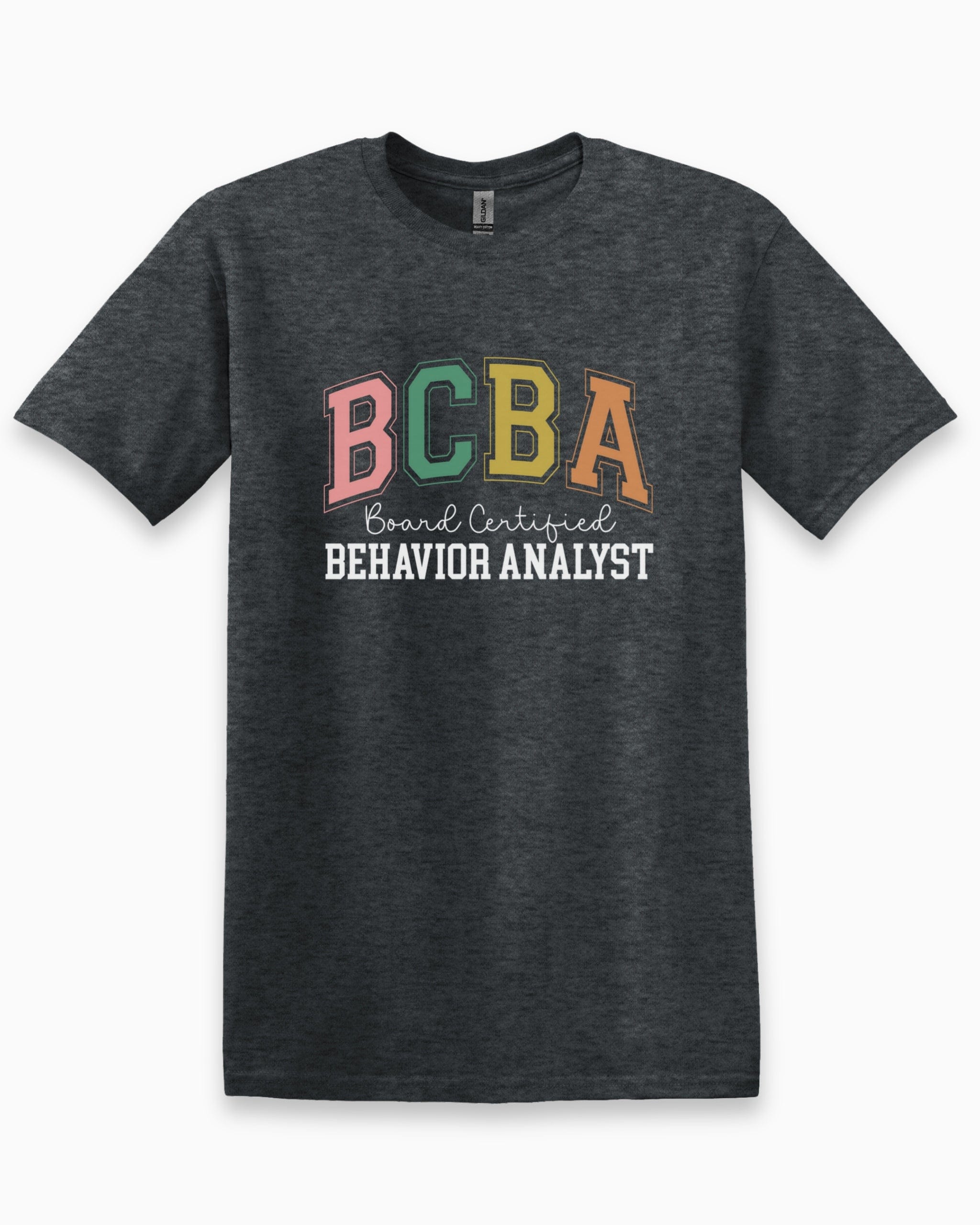 BCBA - Board Certified Behavior Analyst College Style Tee-Dark Heather Grey-Neurodiversity, ADHD & Autism Awareness & Acceptance T-Shirt by Daily Bloom