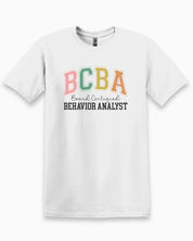 BCBA - Board Certified Behavior Analyst College Style Tee-White-Neurodiversity, ADHD & Autism Awareness & Acceptance T-Shirt by Daily Bloom