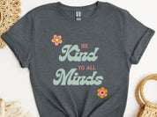 Be Kind to All Minds Tee-Dark Heather Grey-Neurodiversity, ADHD & Autism Awareness & Acceptance T-Shirt by Daily Bloom