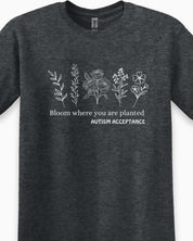 Bloom Where You Are Planted - Autism Acceptance Wildflowers Tee-Neurodiversity, ADHD & Autism Awareness & Acceptance T-Shirt by Daily Bloom