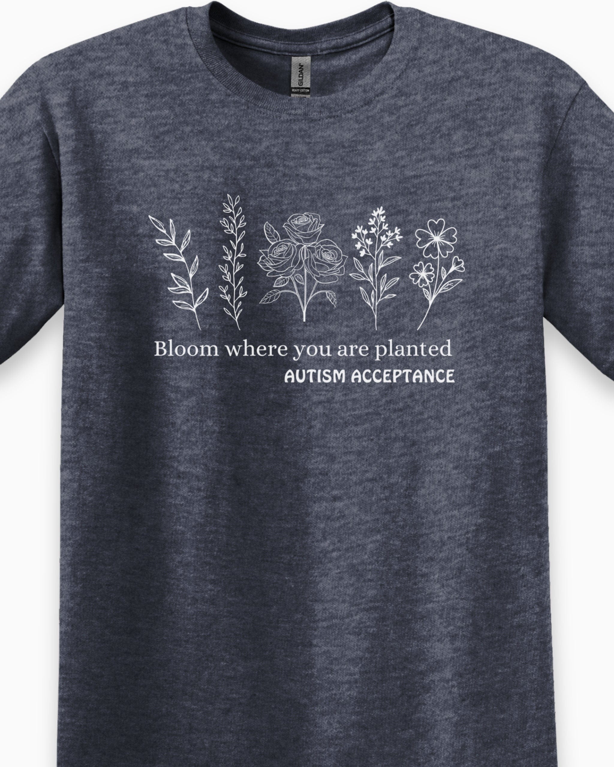 Bloom Where You Are Planted - Autism Acceptance Wildflowers Tee-Neurodiversity, ADHD & Autism Awareness & Acceptance T-Shirt by Daily Bloom