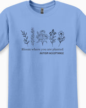 Bloom Where You Are Planted - Autism Acceptance Wildflowers Tee-Neurodiversity, ADHD & Autism Awareness & Acceptance T-Shirt by Daily Bloom
