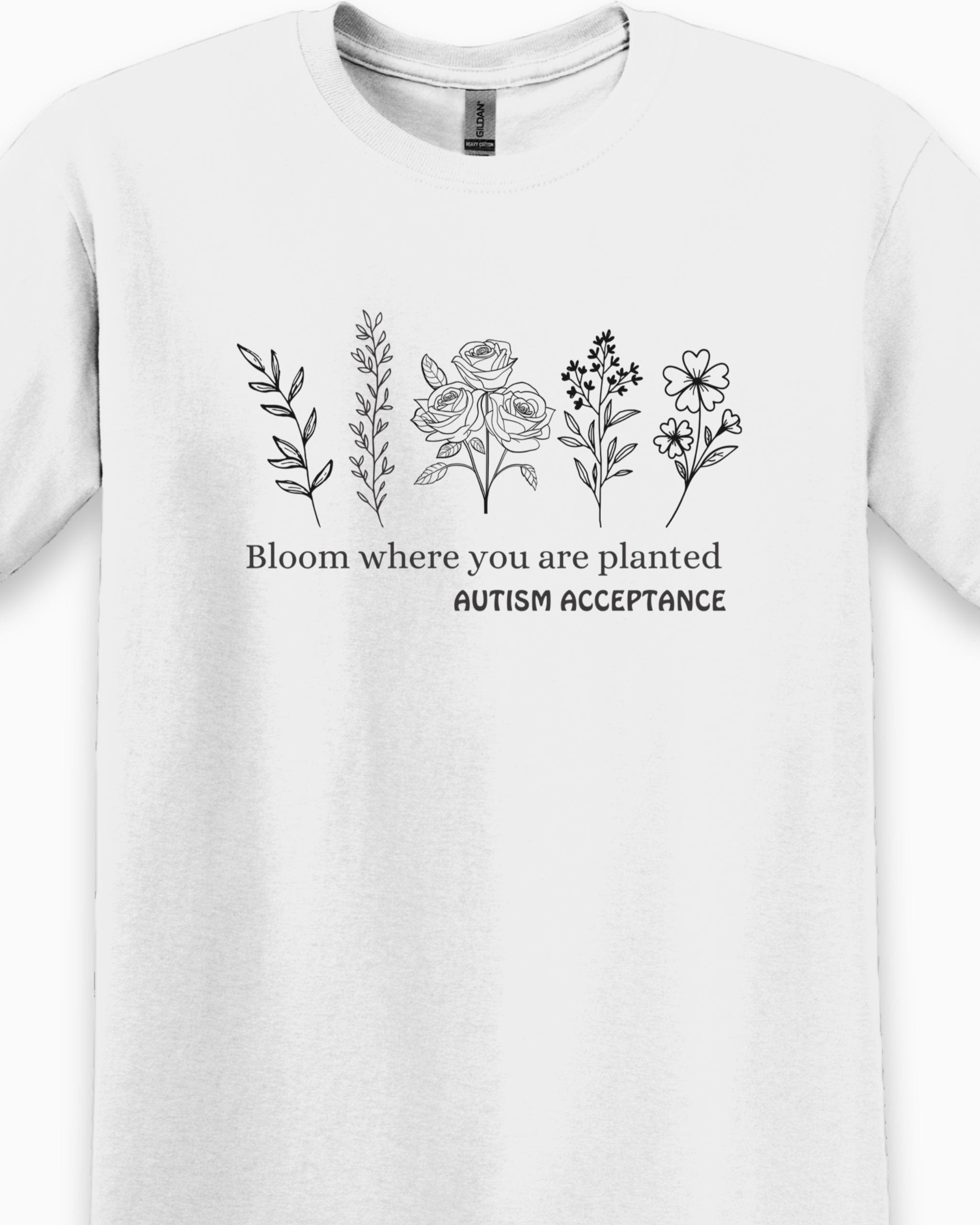 Bloom Where You Are Planted - Autism Acceptance Wildflowers Tee-Neurodiversity, ADHD & Autism Awareness & Acceptance T-Shirt by Daily Bloom