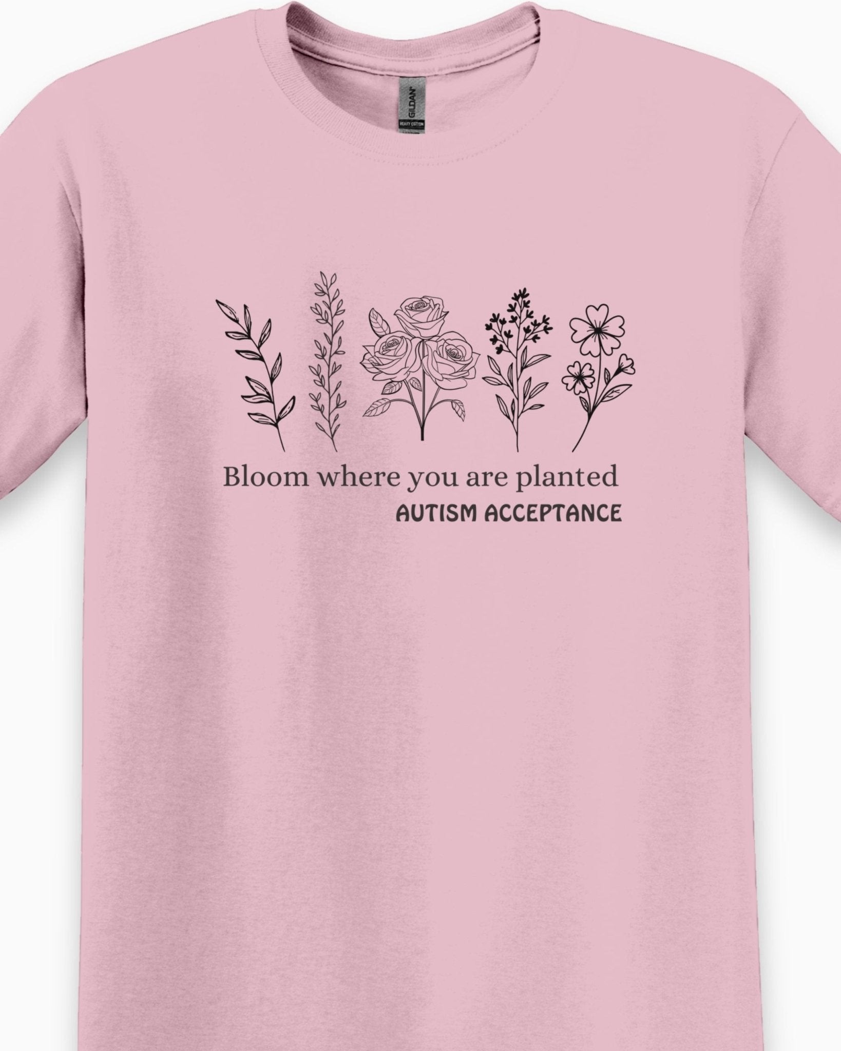Autism T-Shirt - Bloom Where You Are Planted - Autism Acceptance Wildflowers Tee - Daily Bloom