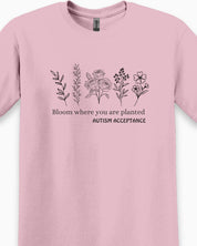 Bloom Where You Are Planted - Autism Acceptance Wildflowers Tee-Neurodiversity, ADHD & Autism Awareness & Acceptance T-Shirt by Daily Bloom