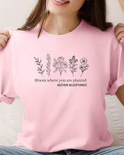 Bloom Where You Are Planted - Autism Acceptance Wildflowers Tee-Neurodiversity, ADHD & Autism Awareness & Acceptance T-Shirt by Daily Bloom