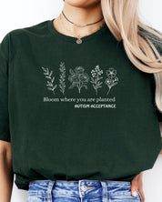 Bloom Where You Are Planted - Autism Acceptance Wildflowers Tee-Neurodiversity, ADHD & Autism Awareness & Acceptance T-Shirt by Daily Bloom