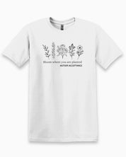Bloom Where You Are Planted - Autism Acceptance Wildflowers Tee-White-Neurodiversity, ADHD & Autism Awareness & Acceptance T-Shirt by Daily Bloom