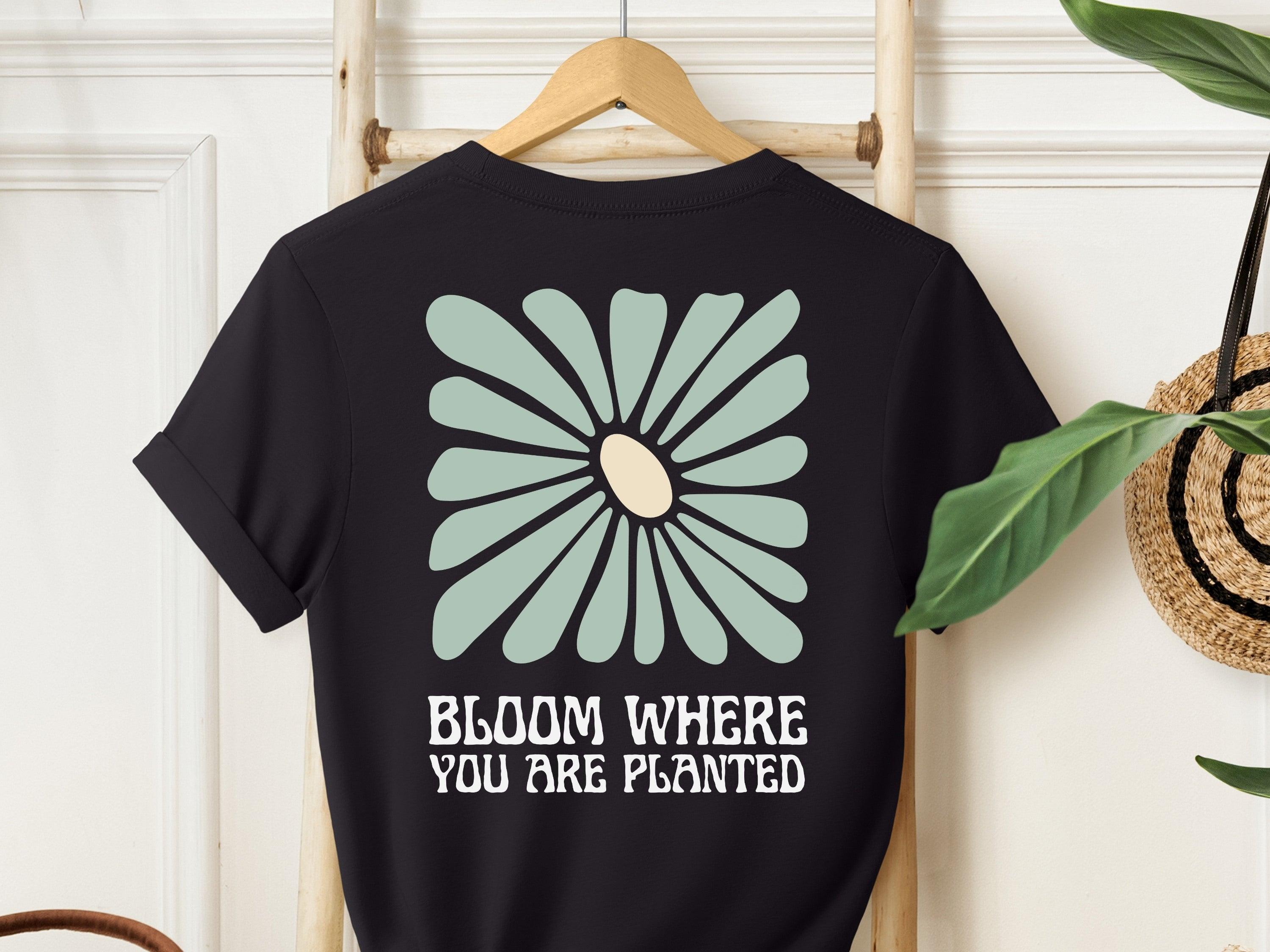 Bloom Where You Are Planted Tee w/ Back Print-Neurodiversity, ADHD & Autism Awareness & Acceptance T-Shirt by Daily Bloom