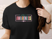 Bright Blooms for Autism Awareness Tee-Neurodiversity, ADHD & Autism Awareness & Acceptance T-Shirt by Daily Bloom