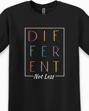 Different Not Less Tee-Neurodiversity, ADHD & Autism Awareness & Acceptance T-Shirt by Daily Bloom