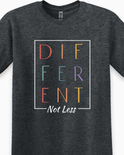 Different Not Less Tee-Neurodiversity, ADHD & Autism Awareness & Acceptance T-Shirt by Daily Bloom