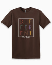 Different Not Less Tee-Dark Chocolate-Neurodiversity, ADHD & Autism Awareness & Acceptance T-Shirt by Daily Bloom