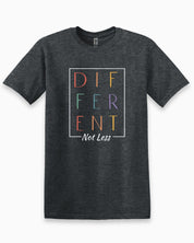Different Not Less Tee-Dark Heather Grey-Neurodiversity, ADHD & Autism Awareness & Acceptance T-Shirt by Daily Bloom