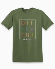 Different Not Less Tee-Military Green-Neurodiversity, ADHD & Autism Awareness & Acceptance T-Shirt by Daily Bloom
