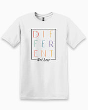Different Not Less Tee-White-Neurodiversity, ADHD & Autism Awareness & Acceptance T-Shirt by Daily Bloom