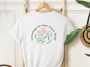 Growing In Our Own Way Tee w/ Back Print-Neurodiversity, ADHD & Autism Awareness & Acceptance T-Shirt by Daily Bloom