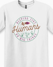 Helping Tiny Humans Do Big Things Tee-Neurodiversity, ADHD & Autism Awareness & Acceptance T-Shirt by Daily Bloom