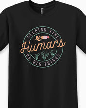 Helping Tiny Humans Do Big Things Tee-Neurodiversity, ADHD & Autism Awareness & Acceptance T-Shirt by Daily Bloom