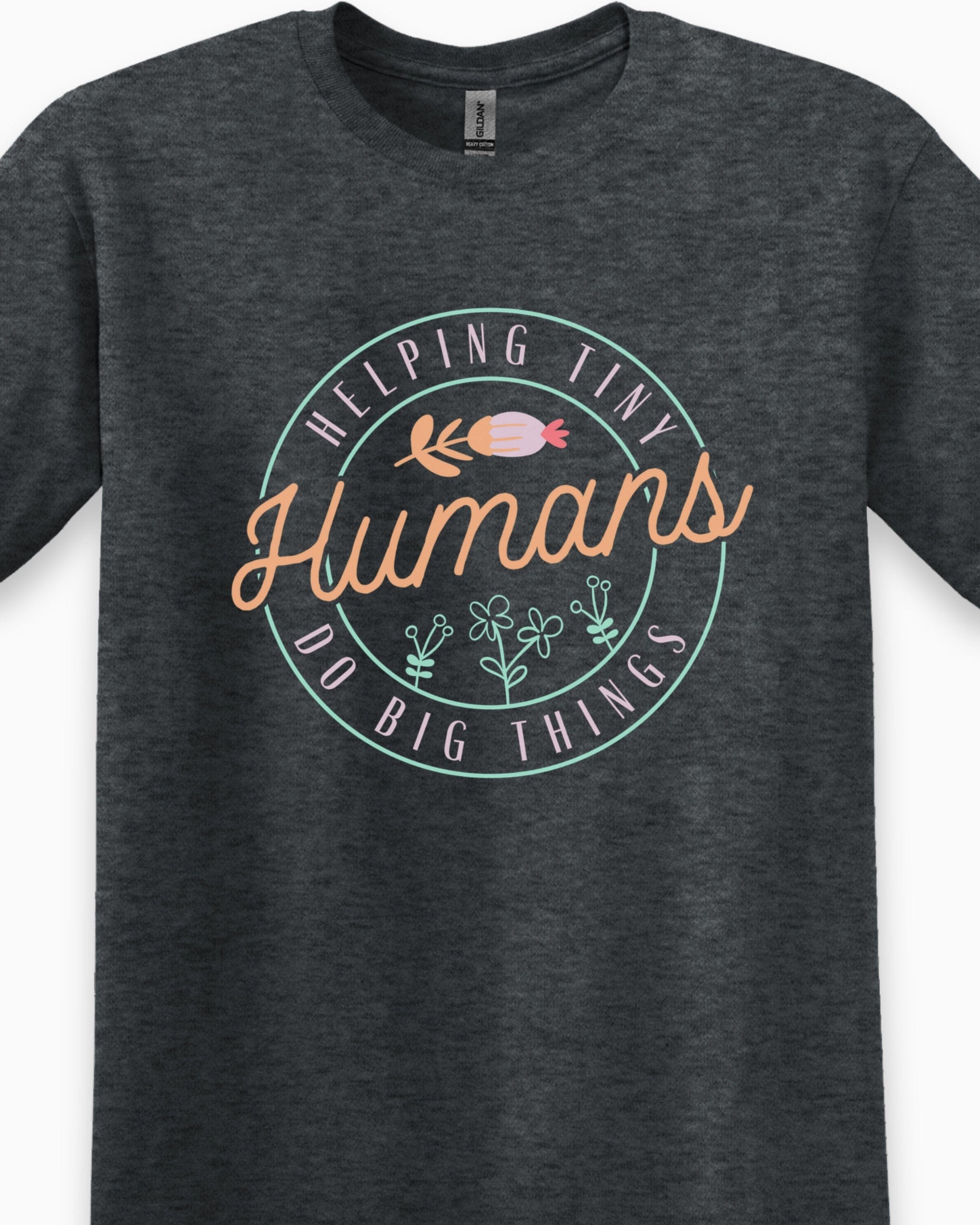 Helping Tiny Humans Do Big Things Tee-Neurodiversity, ADHD & Autism Awareness & Acceptance T-Shirt by Daily Bloom