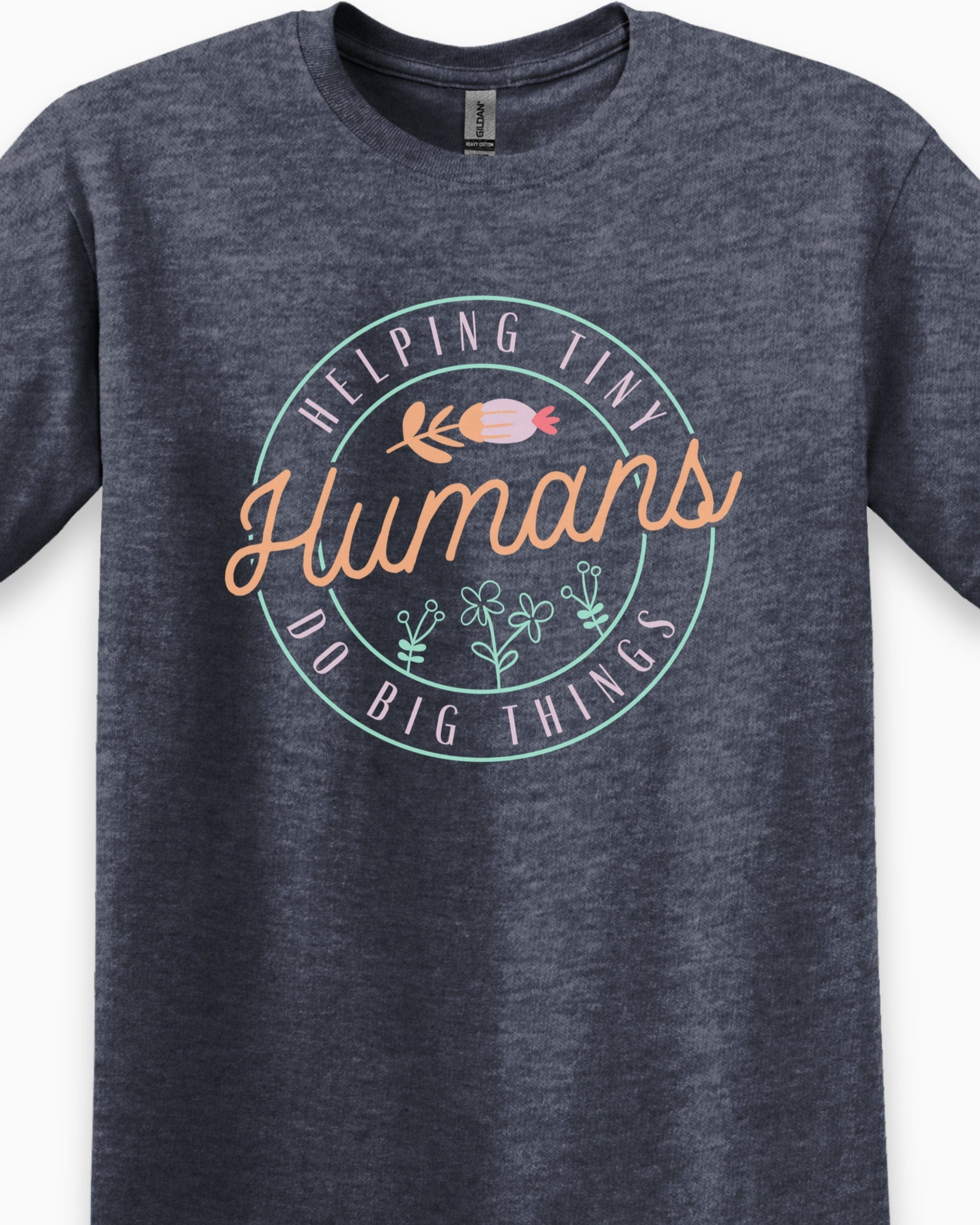 Helping Tiny Humans Do Big Things Tee-Neurodiversity, ADHD & Autism Awareness & Acceptance T-Shirt by Daily Bloom