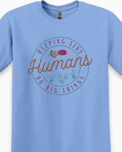 Helping Tiny Humans Do Big Things Tee-Neurodiversity, ADHD & Autism Awareness & Acceptance T-Shirt by Daily Bloom