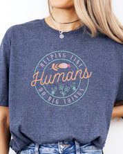 Helping Tiny Humans Do Big Things Tee-Neurodiversity, ADHD & Autism Awareness & Acceptance T-Shirt by Daily Bloom