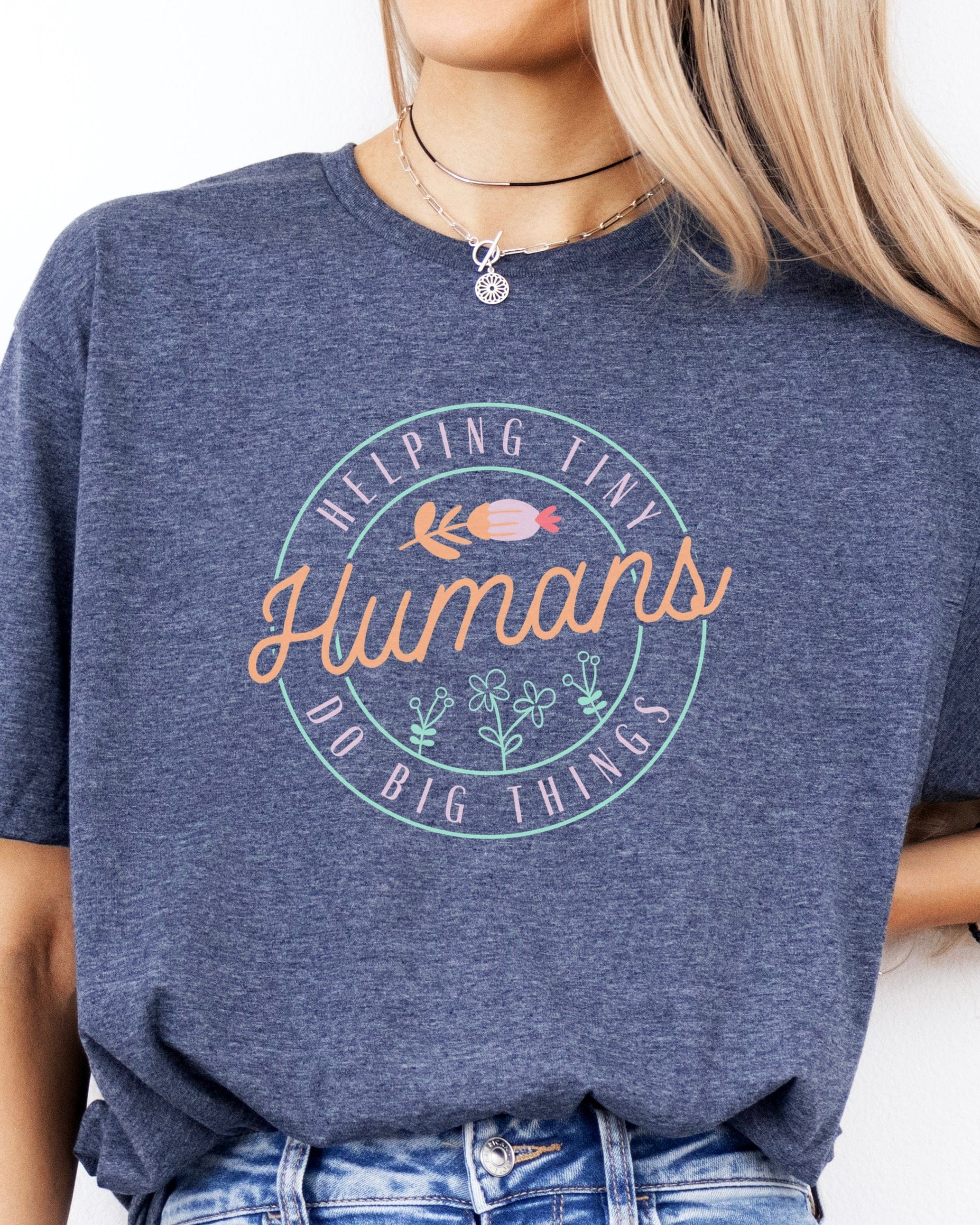 Helping Tiny Humans Do Big Things Tee-Neurodiversity, ADHD & Autism Awareness & Acceptance T-Shirt by Daily Bloom