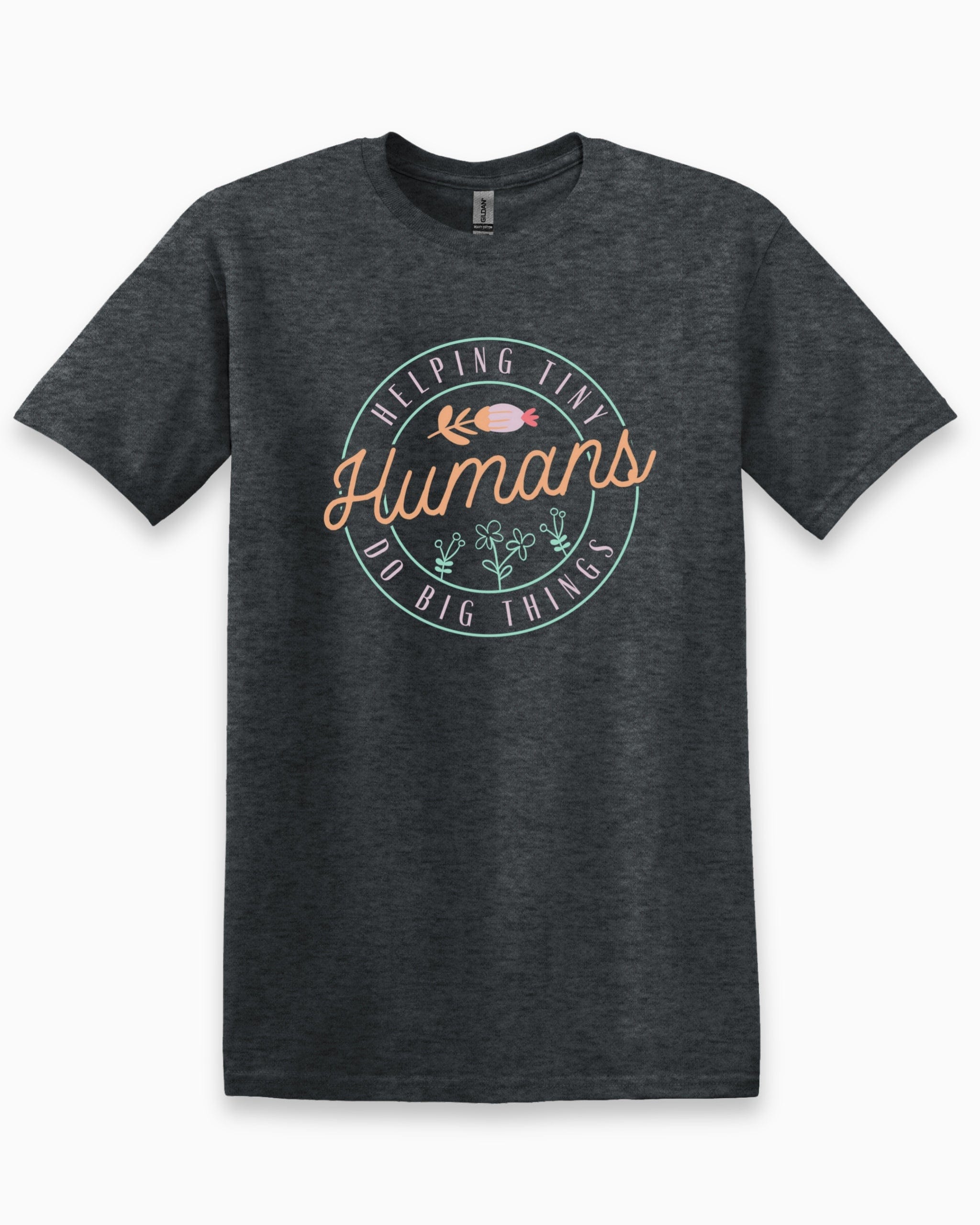 Helping Tiny Humans Do Big Things Tee-Dark Heather Grey-Neurodiversity, ADHD & Autism Awareness & Acceptance T-Shirt by Daily Bloom