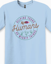 Helping Young Humans Do Mighty Things Tee-Neurodiversity, ADHD & Autism Awareness & Acceptance T-Shirt by Daily Bloom