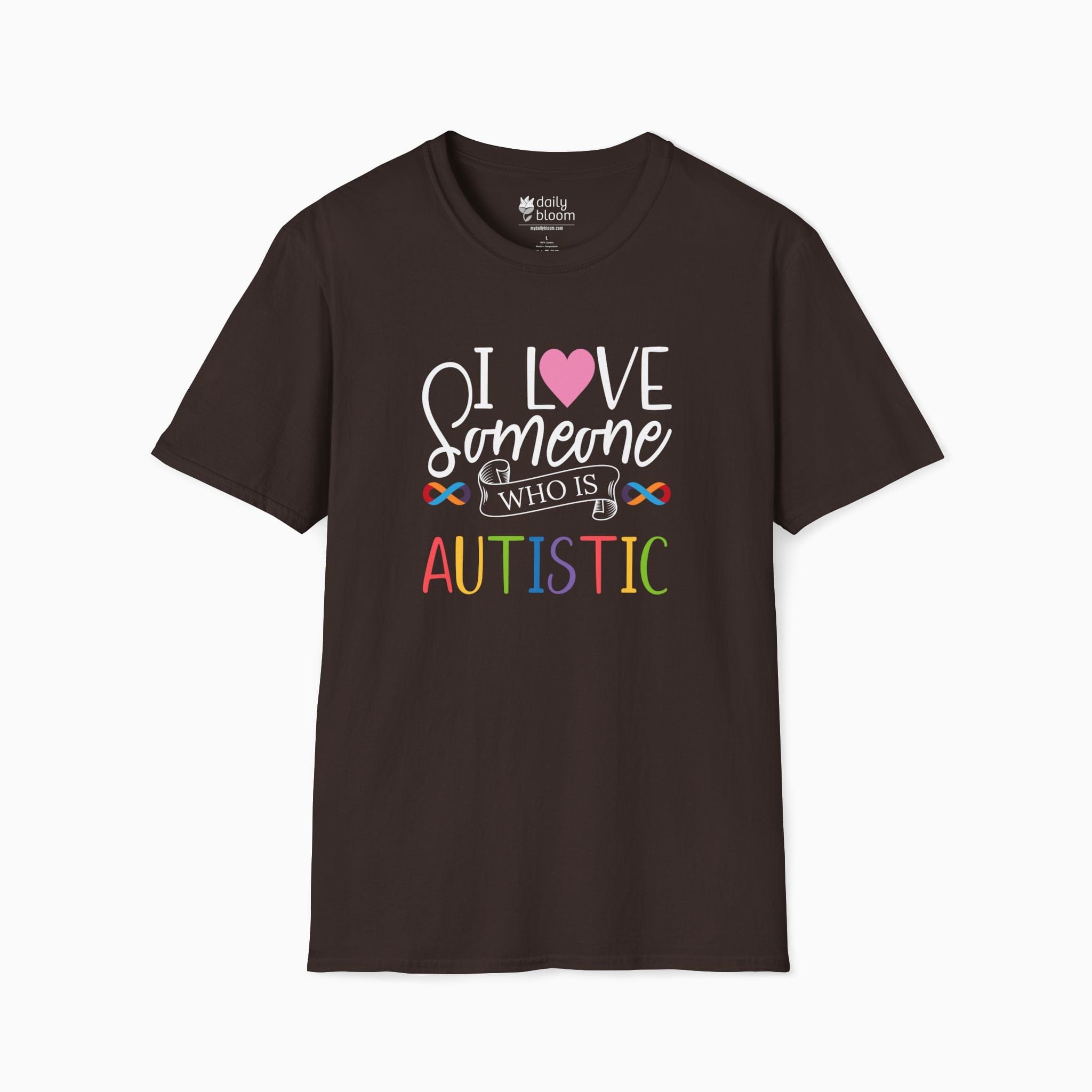 Autism T-Shirt By Daily Bloom I Love Someone Who Is Autistic Tee Dark Chocolate / S