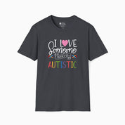 Autism T-Shirt By Daily Bloom I Love Someone Who Is Autistic Tee Dark Heather Grey / S