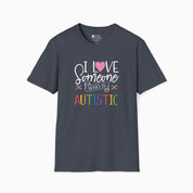 Autism T-Shirt By Daily Bloom I Love Someone Who Is Autistic Tee Heather Navy / S