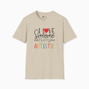 Autism T-Shirt By Daily Bloom I Love Someone Who Is Autistic Tee Sand / S