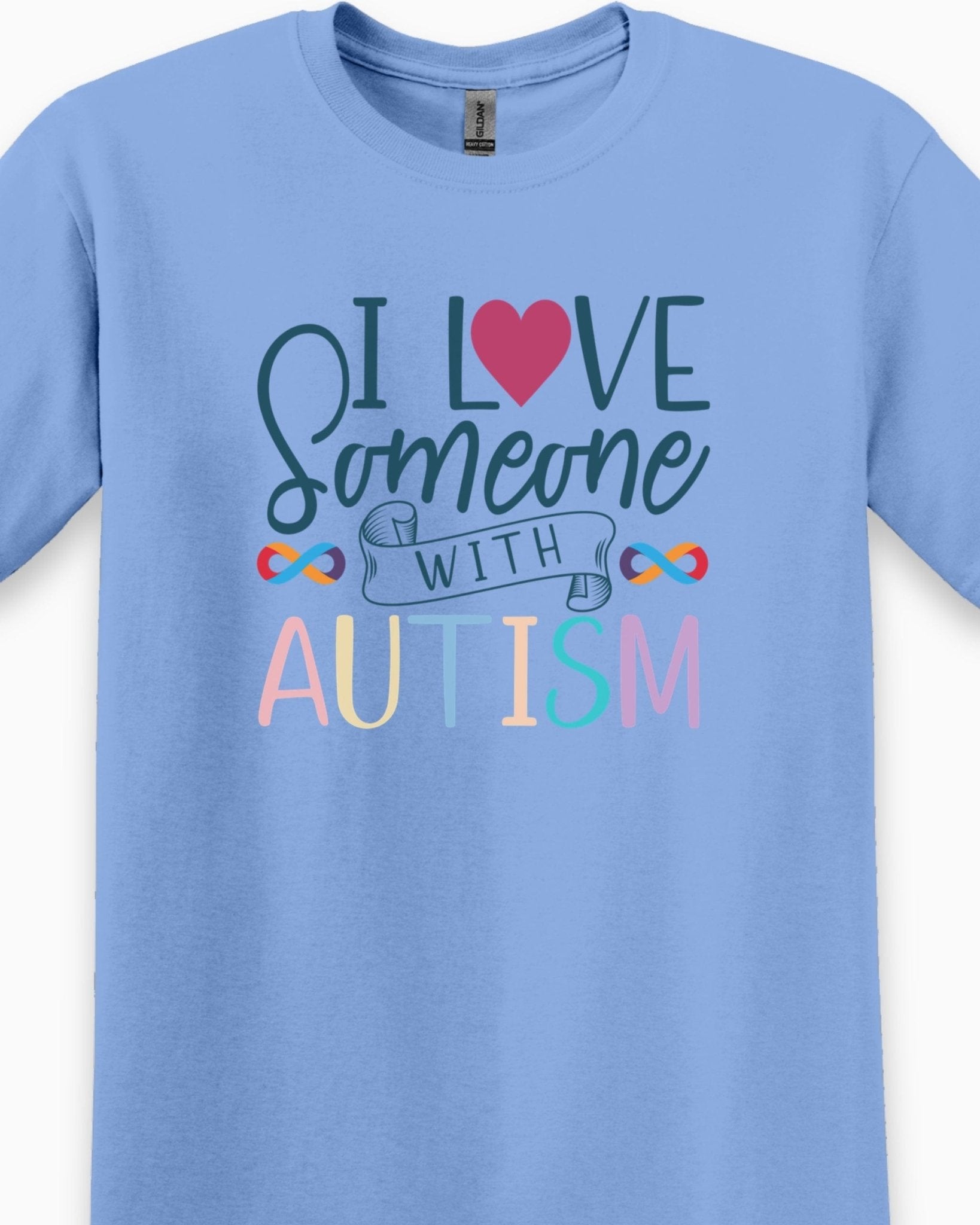 Autism T-Shirt - I Love Someone With Autism Tee - Daily Bloom