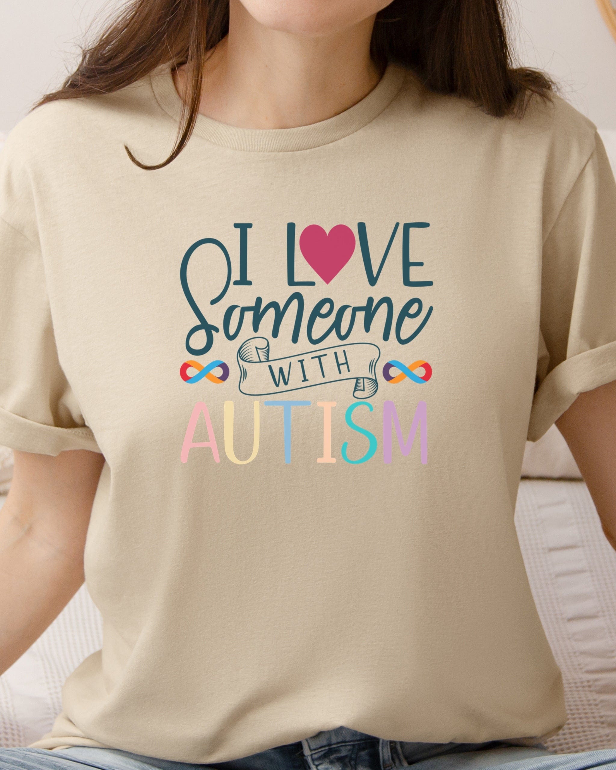 I Love Someone With Autism Tee-Neurodiversity, ADHD & Autism Awareness & Acceptance T-Shirt by Daily Bloom