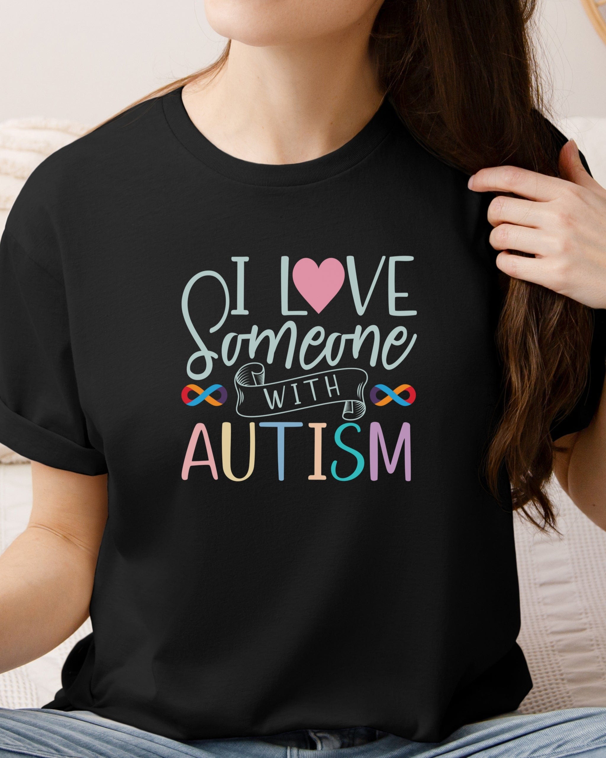 I Love Someone With Autism Tee-Neurodiversity, ADHD & Autism Awareness & Acceptance T-Shirt by Daily Bloom