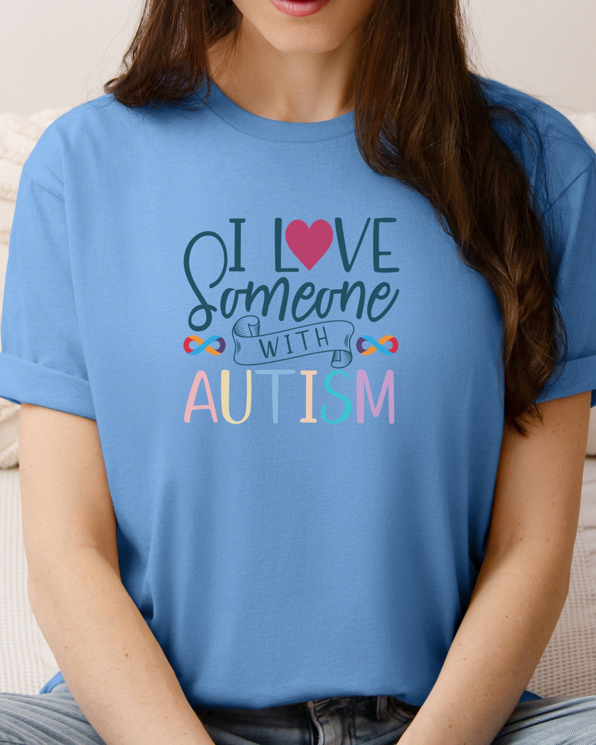 I Love Someone With Autism Tee-Neurodiversity, ADHD & Autism Awareness & Acceptance T-Shirt by Daily Bloom