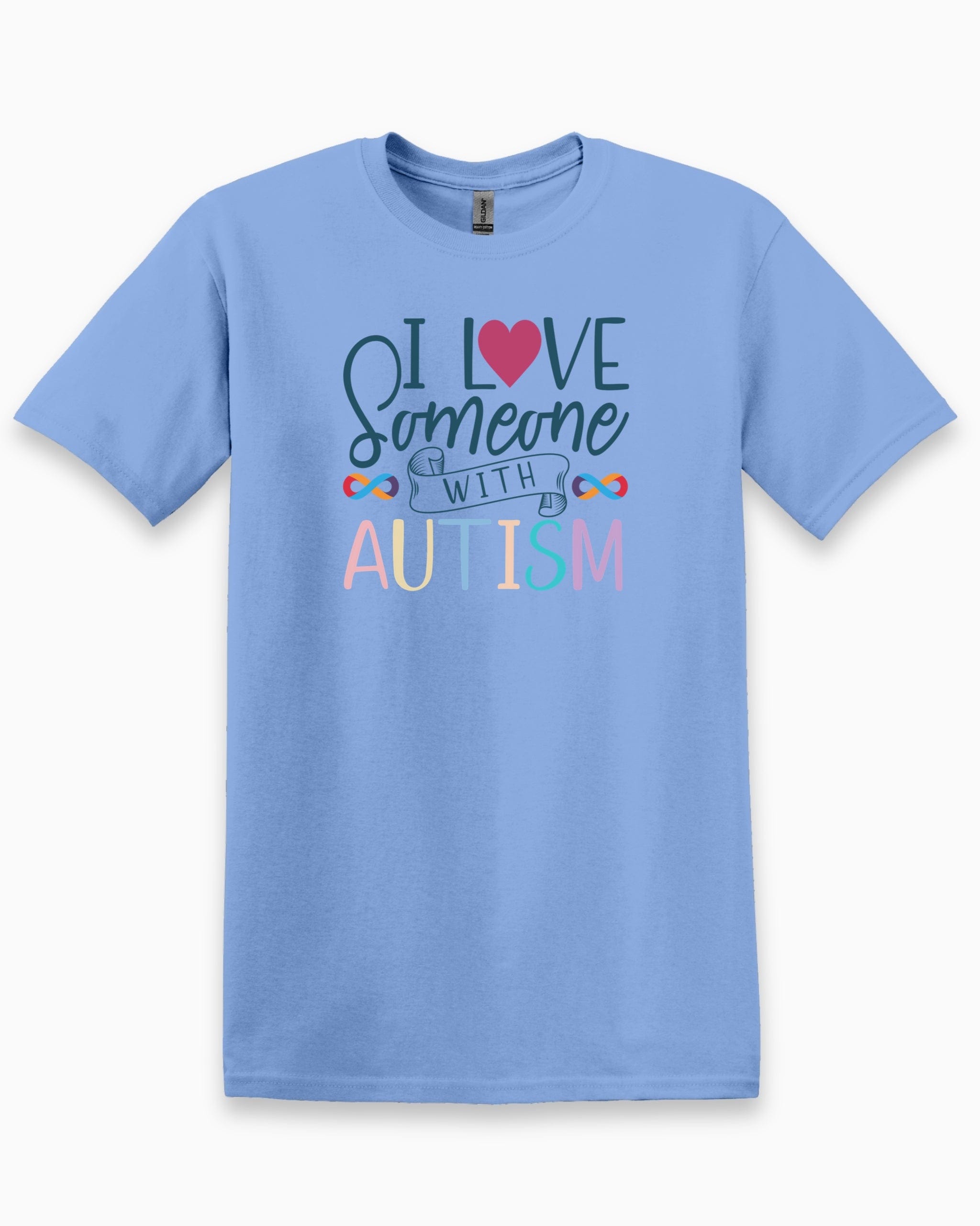I Love Someone With Autism Tee-Carolina Blue-Neurodiversity, ADHD & Autism Awareness & Acceptance T-Shirt by Daily Bloom