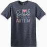 Autism T-Shirt - I Love Someone With Autism Tee - Daily Bloom