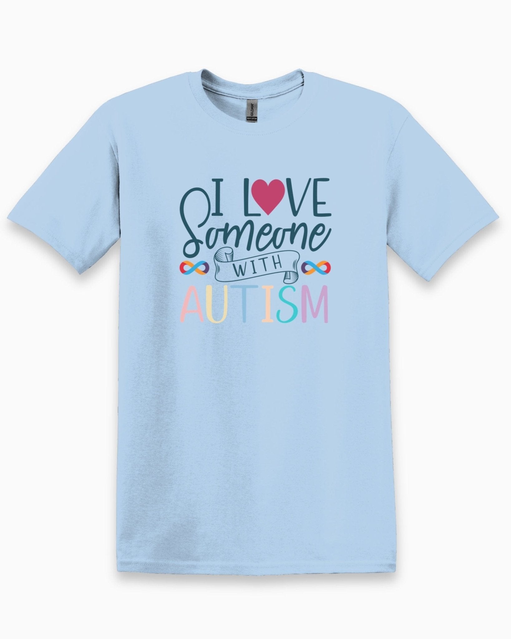 Autism T-Shirt - I Love Someone With Autism Tee - Daily Bloom