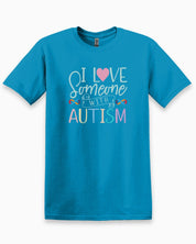 I Love Someone With Autism Tee-Sapphire-Neurodiversity, ADHD & Autism Awareness & Acceptance T-Shirt by Daily Bloom