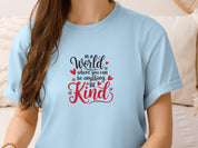 In A World Where You Can Be Anything Be Kind Tee-Neurodiversity, ADHD & Autism Awareness & Acceptance T-Shirt by Daily Bloom