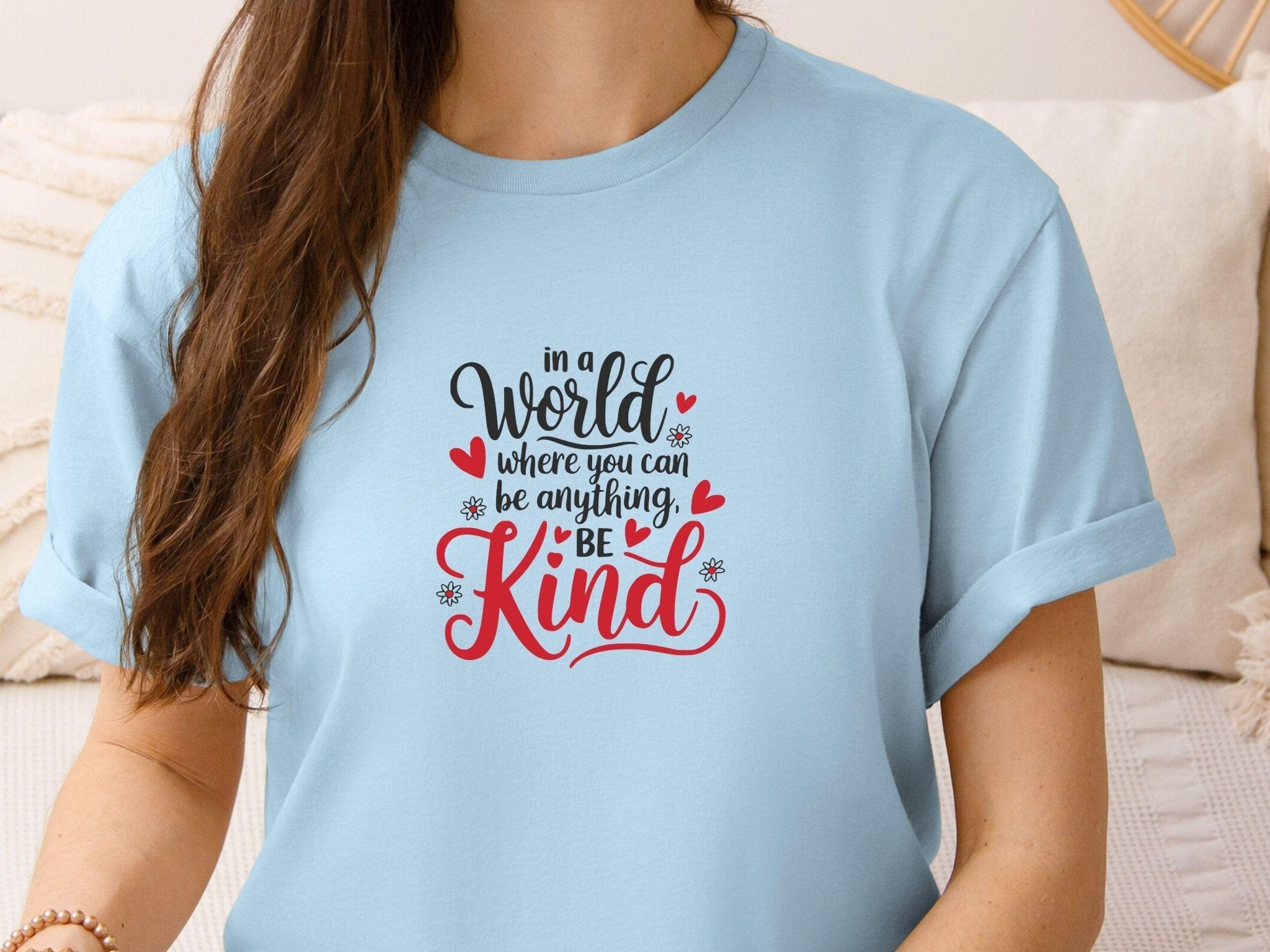 Autism T-Shirt - In A World Where You Can Be Anything Be Kind Tee - Daily Bloom