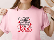 In A World Where You Can Be Anything Be Kind Tee-Neurodiversity, ADHD & Autism Awareness & Acceptance T-Shirt by Daily Bloom