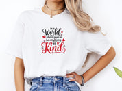 In A World Where You Can Be Anything Be Kind Tee-Neurodiversity, ADHD & Autism Awareness & Acceptance T-Shirt by Daily Bloom