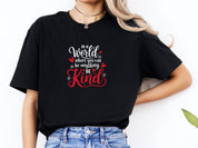 In A World Where You Can Be Anything Be Kind Tee-Neurodiversity, ADHD & Autism Awareness & Acceptance T-Shirt by Daily Bloom